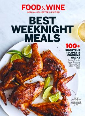 Cover of the book FOOD & WINE Best Weeknight Meals by The Editors of TIME