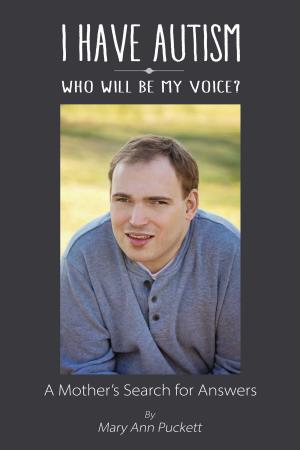 Cover of the book I Have Autism, Who Will Be My Voice? by Donna Thompson