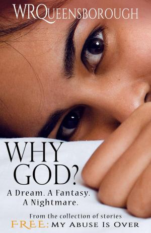 Book cover of Why God? A Dream. A Fantasy. A Nightmare