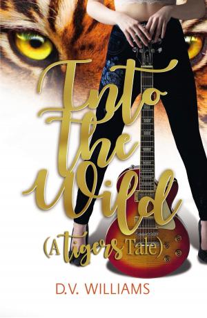 Cover of the book Into the Wild (A Tigers Tale) by Carmen Webb