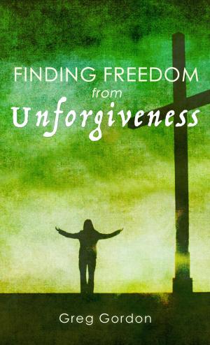 Book cover of Finding Freedom from Unforgiveness