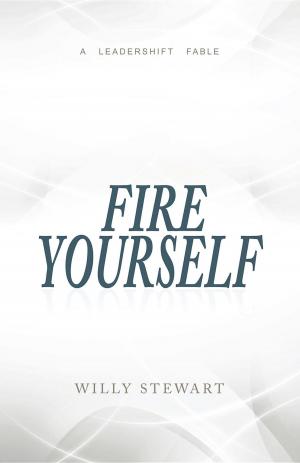 Cover of the book Fire Yourself by Asnat Greenberg