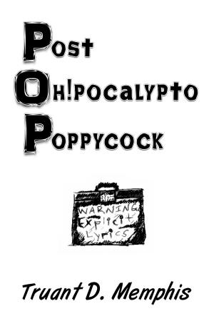 Cover of the book Post Oh!pocalypto Poppycock by David Collins-Rivera