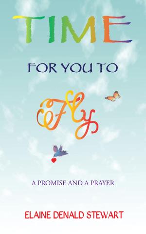 Cover of the book Time For You To Fly by Pamela Evans