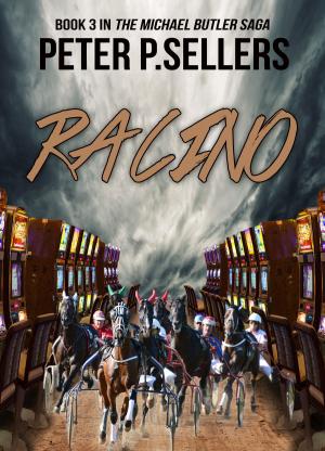 Book cover of Racino: Book 3 in The Michael Butler Saga