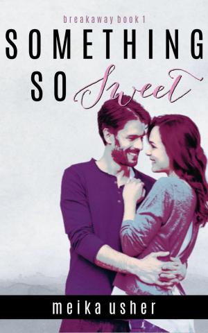 Cover of the book Something So Sweet by Alessandra Torre
