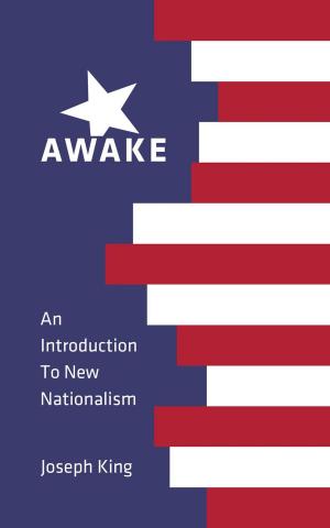 Cover of Awake: An Introduction to New Nationalism