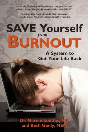 Cover of the book Save Yourself from Burnout by Kris McPeak