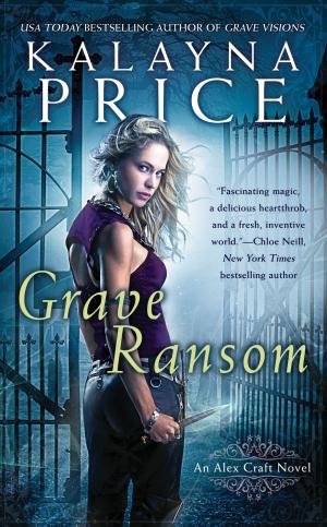 Cover of the book Grave Ransom by Hayley Scholtz