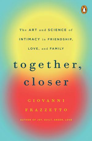 Cover of the book Together, Closer by Patricia Cornwell