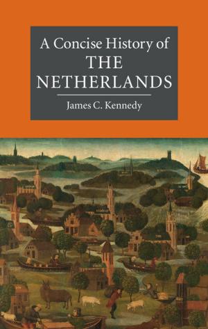 Cover of the book A Concise History of the Netherlands by Richard Marsden