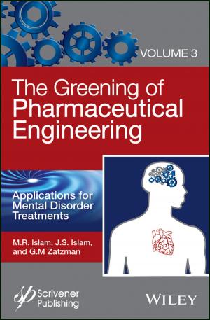 Cover of the book The Greening of Pharmaceutical Engineering, Applications for Mental Disorder Treatments by Advanced Life Support Group (ALSG)