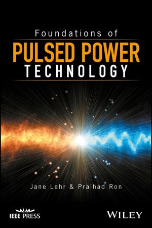 Cover of the book Foundations of Pulsed Power Technology by Sasha Abraham, Kunal Kulkarni, Rashmi Madhu, Drew Provan