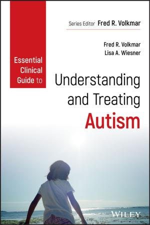 Cover of the book Essential Clinical Guide to Understanding and Treating Autism by Alan Crawford, Tony Czuczka