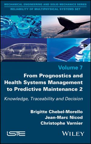 Cover of the book From Prognostics and Health Systems Management to Predictive Maintenance 2 by Paulo Fernando Ribeiro, Carlos Augusto Duque, Augusto Santiago Cerqueira, Paulo Márcio Ribeiro