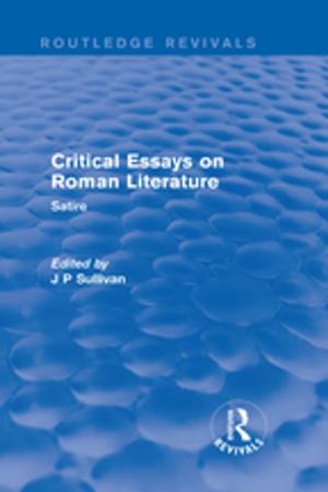 Cover of the book Critical Essays on Roman Literature by Michael Savage, James Barlow, Peter Dickens, Tom Fielding