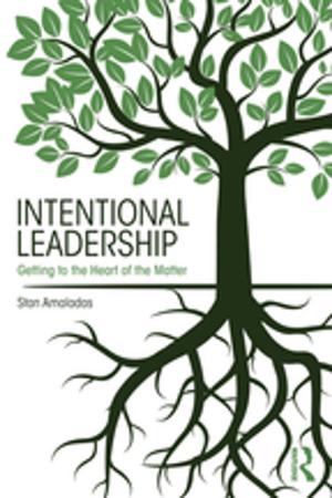 Cover of the book Intentional Leadership by John Slater, Maríaluz López-Terrada, José Pardo-Tomás