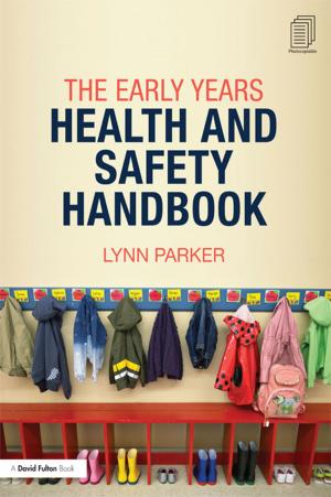 Cover of the book The Early Years Health and Safety Handbook by Sarah J Chicone, Richard A Kissel