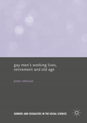 Cover of the book Gay Men’s Working Lives, Retirement and Old Age by M. Atzeni