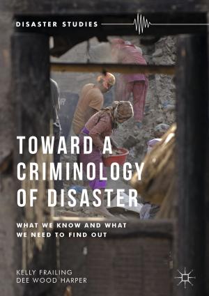 Cover of the book Toward a Criminology of Disaster by J. Curry-Machado