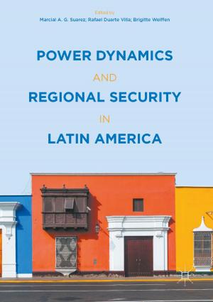 Cover of the book Power Dynamics and Regional Security in Latin America by Darryl Jones, Elizabeth McCarthy, Bernice M. Murphy