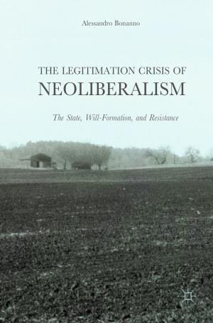 Cover of the book The Legitimation Crisis of Neoliberalism by C. Shih