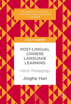 Cover of the book Post-Lingual Chinese Language Learning by M. Eriksson, L. Bruno, E. Näsman