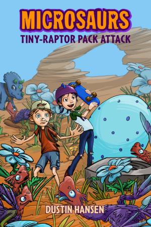 Cover of the book Microsaurs: Tiny-Raptor Pack Attack by Cindy Anstey