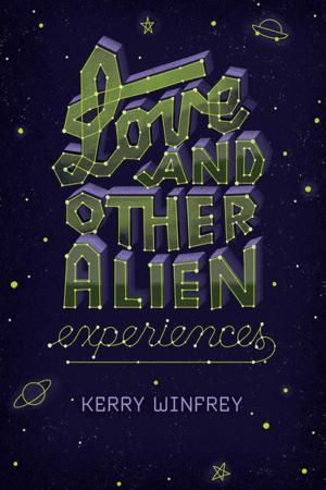 Cover of the book Love and Other Alien Experiences by F. E. Higgins