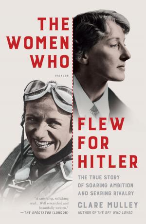 Cover of the book The Women Who Flew for Hitler by Bunny Crumpacker