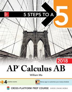 Cover of the book 5 Steps to a 5: AP Calculus AB 2018 by John T. Moore, Richard H. Langley