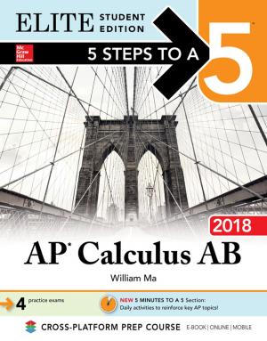 Cover of the book 5 Steps to a 5: AP Calculus AB 2018 Elite Student Edition by David M. Koenig