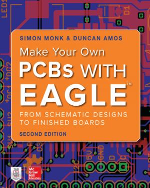 Cover of the book Make Your Own PCBs with EAGLE: From Schematic Designs to Finished Boards by D.A. Saia