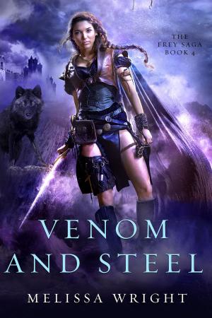 Book cover of The Frey Saga Book IV: Venom and Steel