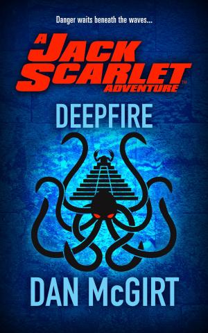Book cover of Jack Scarlet: Deepfire