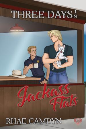Cover of the book Three Days in Jackass Flats by M.E. McLaughlin
