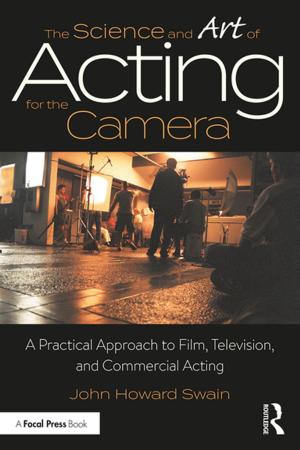 Cover of the book The Science and Art of Acting for the Camera by J. P. Wilson