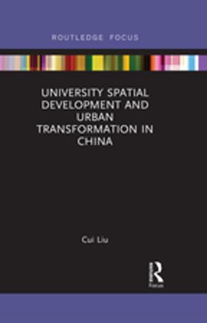 Cover of the book University Spatial Development and Urban Transformation in China by 