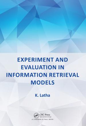 Cover of the book Experiment and Evaluation in Information Retrieval Models by Sashi Kanta Panigrahi, Niranjan Sarangi