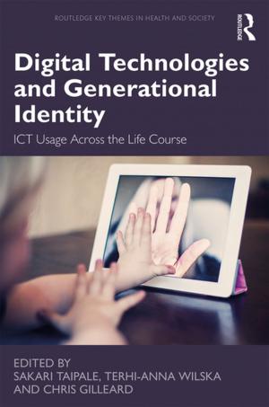 Cover of the book Digital Technologies and Generational Identity by Hartmut Elsenhans, Rachid Ouaissa, Mary Ann Tétreault