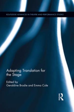 Cover of the book Adapting Translation for the Stage by Byron Bales