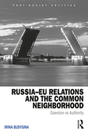 Cover of the book Russia–EU Relations and the Common Neighborhood by Masanori Nakamura