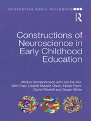 Cover of the book Constructions of Neuroscience in Early Childhood Education by Stephen M. Levin