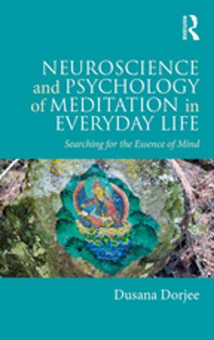 Cover of the book Neuroscience and Psychology of Meditation in Everyday Life by Stephen P. Walker, T. A. Lee