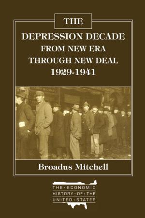 Cover of the book The Depression Decade: From New Era Through New Deal, 1929-41 by P. Travis Kroeker