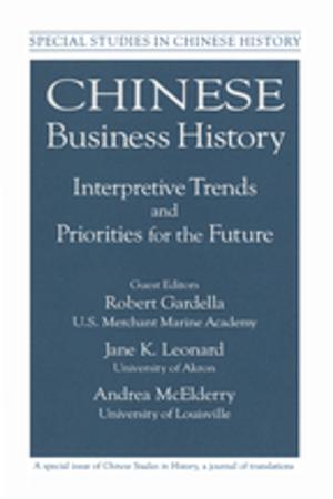 Cover of the book Chinese Business History: Interpretive Trends and Priorities for the Future by Niels Brimnes