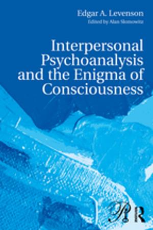 Cover of the book Interpersonal Psychoanalysis and the Enigma of Consciousness by Takashi Shimizu