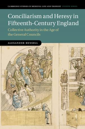 Cover of the book Conciliarism and Heresy in Fifteenth-Century England by Pippa Norris