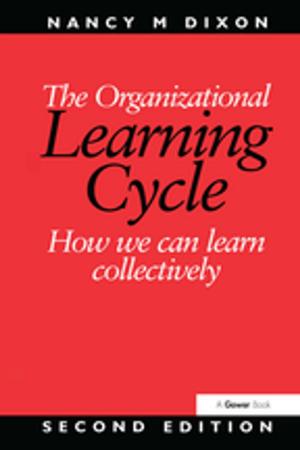 Cover of the book The Organizational Learning Cycle by Colette Fagan, Damian Grimshaw, Jill Rubery, Mark Smith