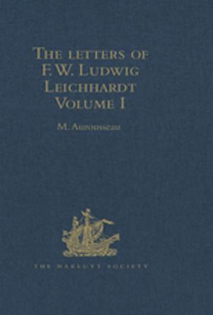 Cover of the book The Letters of F.W. Ludwig Leichhardt by 